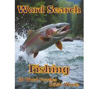 Word Search Fishing: 60 Word Puzzles 1625+ Words (Themed Regular Print)