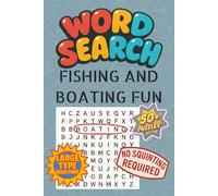 Word Search Fishing and Boating Fun: Word Searches with Easy to Read Print about Boating, Fishing, and the great outdoors. 6x9 inches, 110 pages, 50+ ... Gift for Vacations, Holidays and Free Times