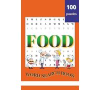 Word Search FOOD: 100 puzzles Food themed