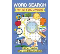 Word Search for 1st & 2nd Graders: For Kids Ages 6-8 | 1st & 2nd Grade Word Puzzles | 55 Fun Puzzles | With Solutions | Builds Reading & Vocabulary Skills | 6x9 | 110 Pages