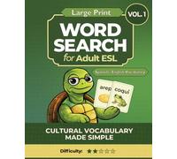 Word Search for Adult ESL - Volume 1: Large Print Spanish-English Vocabulary | Cultural Words Made Simple | 8 x 10 inches | 60 + Large Print Puzzles (Word Search for Adults ESL Series)