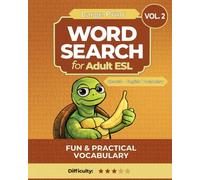 Word Search for Adult ESL - Volume 2: Large Print Spanish-English Vocabulary | Cultural Words Made Simple | 8 x 10 inches | 60 + Large Print Puzzles (Word Search for Adults ESL Series)