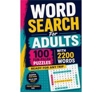 Word Search For Adults: 100 Fun-Filled Puzzles with 2200 Words | Ready for Any Trip