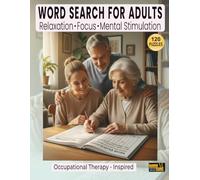 Word Search for Adults: 120 Occupational Therapy-Inspired Puzzles for Relaxation, and Mental Stimulation