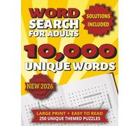Word Search For Adults: Large Print Puzzle Book for Adults & Seniors with 250 Unique Themed Puzzles, 10,000 Words and Full Solutions