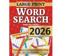 Word Search For Adults: Large Print Word Search Puzzles For Seniors, Adults and Teens. Themed Word Find Adult Activity Book