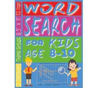 Word Search for ages 8-10 Year Olds: Puzzles for girls and boys - Creative Learning Activities to Encourage Vocabulary Growth, Better Spelling, and Confident Reading