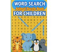 Word Search for Children: Animal Puzzle Book (Activity Children word puzzles)