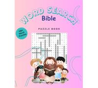 Word Search For Christians Puzzle Book: 100+ Word Puzzles: Fun Challenges For Adults with Bible-themed | Search and Find Words With Multiple Levels Of Difficulty From Bible