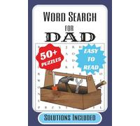 Word Search for Dad: Easy-to-Read Print, Solutions Included, and 50+ Puzzles