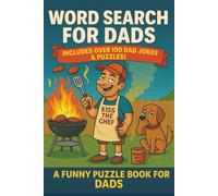 Word Search for Dads and Dad Jokes Puzzle Book: A Funny Word Search Puzzle Book for Dads - The Perfect Gift Filled with Dad Jokes and Humor