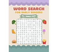 Word Search for Early Readers: All Things Food | Puzzle Brain Games for Early Readers Ages 5-8 (Brain Blooming Games for Early Readers - Word Searches)