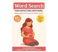 Word Search for Expecting Mothers: Relaxing and Fun Puzzles for Moms-to-Be