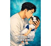 Word Search for Fathers: Hidden Words, Happy Brain - A Fathers Collection (SharpMind Press Fathers Puzzle Collection)