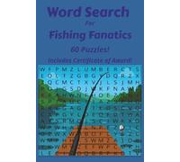 Word Search for Fishing Fanatics: Word Searches with Easy-to-Read Print about fishing and all things related to fishing. | 6x9 inches, 122 pages | 60 ... Gift for Vacations, Holidays and Free Time.