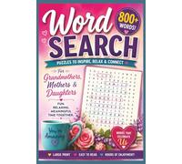 Word Search for Grandmothers, Mothers and Daughters: Fun and Relaxing Word Search for Grandmothers, Mothers, and Daughters | 6x9 inches | 800+ words