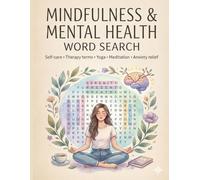 Word Search for Inner Peace: 100 Large Print Puzzles: Mindfulness, Anxiety Relief, Self-Care, and Therapy Themes - Relaxing Brain Games for Adults