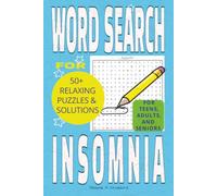 Word Search For Insomnia: Relaxing Word Search Puzzles to Help You Unwind, Reduce Stress, and Fall Asleep Naturally (Insomnia Collection)