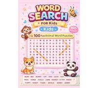 Word Search for Kids: 100 Fun Animal Word Puzzles: Fun Brain Boosting Activity Book to Improve Vocabulary, Focus & Problem-Solving Skills