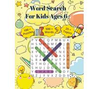 Word Search for Kids 6+: 8.5x11 Word Search for Kids Ages 6 + | 100+ Large-Print Puzzles, 500+ Vocabulary Words, 25 Fun Learning Themes for Reading, Spelling & Brain Power