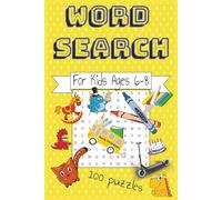 Word Search For Kids 6-8: Engaging and Challenging Puzzles with Easy to Read Print while building skills and Vocabulary while Having Fun | 6x9 inches | 100 Puzzles | Kids aged 6-8