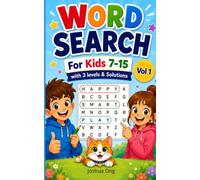 Word Search for Kids 7-15 Vol 1: 100 Fun Word Search Puzzles for Kids Ages 7-15: Boost Vocabulary, Spelling & Focus with Exciting Brain Games! (Word Search for Kids 7-15 Series)