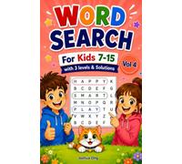 Word Search for Kids 7-15 Vol 4: 100 Ultimate Word Search Puzzles for Smart Kids: Engaging Family Game Night & Vacation Brain Boosters! (Word Search for Kids 7-15 Series)