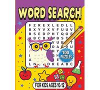 Word Search for Kids Ages 10-12: Challenging & Fun Word Hunts for Curious Minds - 100 uniquely themed puzzles to boost vocabulary and expand the knowledge (Brain Booster)