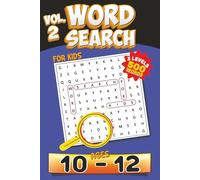 Word Search for Kids Ages 10-12 Vol. 2: 500 Words - Travel-Friendly Brain Games to Boost Vocabulary, Train Young Minds & Make Learning Fun!