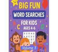 Word Search for Kids Ages 4-6: Fun Early Learning Puzzles (Book 3): Easy 8×8 Word Puzzles | Build Spelling, Reading & Focus Skills | Fun Educational ... & Kindergarten (Big Fun Word Searches)