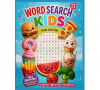 Word Search for Kids Ages 4-8: Food Edition: 50+ Tasty Puzzles with Pizza, Burgers, Sweets & More! Large Print Activity Book for Early Learners with ... (My First Word Search Discovery Series)
