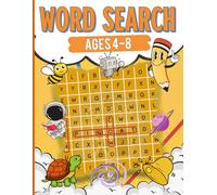 Word Search For Kids Ages 4-8 Journey Through Words: 100 Fun Puzzles to Build Vocabulary and Spelling Skills for Ages 4-6 & 6-8 (Fun Learning Activities for Kids)