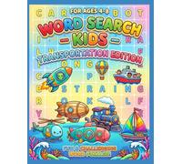 Word Search for Kids Ages 4-8: Transportation Edition: 50+ Fun Puzzles with Cars, Planes, Trains & More! Large Print Activity Book for Early Learners ... (My First Word Search Discovery Series)
