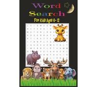 Word Search for Kids Ages 6-12: Word Searches with easy to Read Print about the Savanna, Climate, Animals | 6X9 inches, 60 pages | 30 Puzzles... Gift for vacations, Holidays, and Free Times
