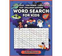 Word Search for Kids ages 6-8: +100 Fun Puzzles with over 1250 Words - Large Print: Educational, fun and challenging Puzzle Book to Boost Vocabulary, Spelling and Focus