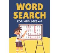 word search for kids ages 6-8: 100 Word Search Puzzles, Challenging Search and Find Puzzle Games for Boys and Girls