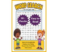Word Search for Kids Ages 6-8: 50+ Fun Word Search Puzzles for Kids Ages 6-8 - Educational Brain Games for Vocabulary, Spelling, Reading Skills & Classroom Learning