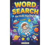 Word Search for Kids Ages 6-8: 50 Themed Puzzles with Solutions to Practice Spelling and Boost Vocabulary (Word Finds for Kids)