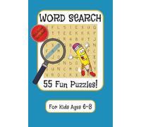 Word Search for Kids Ages 6-8: Fun Word Search Puzzles for Kids | Easy Word Find Activity Book | 6x9 inches, 110 Pages | 50+ Puzzles | Solutions included