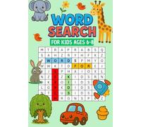 WORD SEARCH: FOR KIDS AGES 6-8. VOL 1