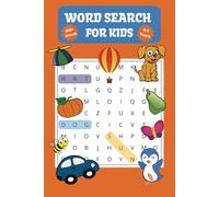 Word Search for Kids Ages 6-8: Word Searches for Children with Easy to Read Print for Brain Training and Learning | 6x9 inches, 110 Pages, 50+ Puzzles ... Great for Creativity and Education