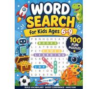 Word Search for Kids Ages 6-9: 100 Themed Puzzles to Boost Vocabulary, Reading Skills, and Focus | Fun Educational Activity Book with Multiple Difficulty Levels