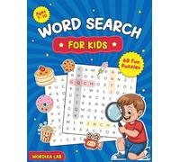 Word Search for Kids Ages 7-10: 69 Fun and Easy Word Search Puzzles with Solutions to Build Vocabulary and Focus