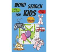 Word Search For Kids: Ages 7-13 | 50+ Puzzles of Brain Boosting Fun, Learning, and Skill Building Adventures