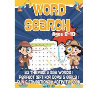 Word Search for Kids Ages 8-10: 83 Themes & 996 Words | Perfect Gift for Boys & Girls | Fun & Educational Activity Book