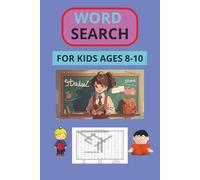 Word Search For Kids Ages 8-10: “From Fish Tanks to Forest Trails - Fun Words Await!” “Learn About Science, Sea Life, and Nature - One Word at a Time!”