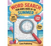 Word Search For Kids Ages 8-10 Summer: Puzzle-Packed Summer Book to Keep Kids Learning and Smiling