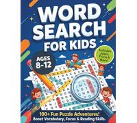 Word Search for Kids Ages 8-12: 100+ Fun Puzzle Adventures to Boost Vocabulary, Focus, and Reading Skills | Screen-Free Learning with Jokes, Trivia, and Quizzes