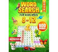 Word Search for Kids Ages 8-12: Children Word Find Puzzle Book with Fun and Challenging Activities for Boys and Girls Ages 8, 9, 10, 11, and 12