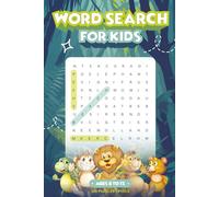 Word Search for Kids Ages 8 to 12: 100 Word Search Puzzles for Kids! The Best Book for Kids to Improve Vocabulary! Ages 8, 9, 10, 11, 12